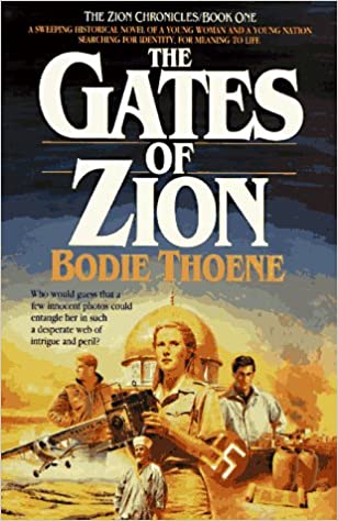 Gates of Zion (Zion chronicles Vol 1) PB - Bodie Thoene